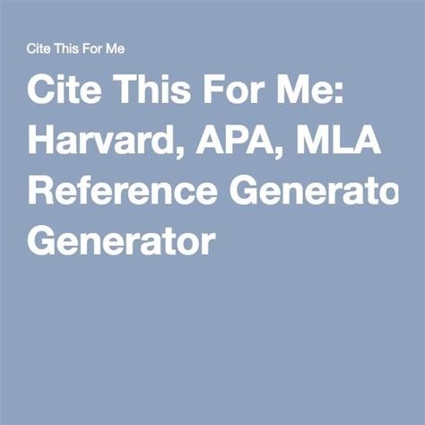 Cite This For Me: Harvard, APA, MLA Reference Generator